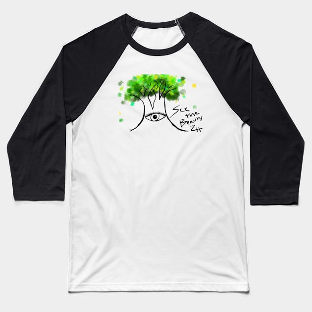 See the Beauty  Tree Baseball T-Shirt by TheAmiablePirateRoberts